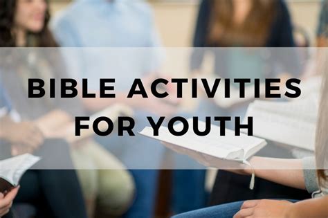 25 Engaging Bible Activities for Youth Groups.